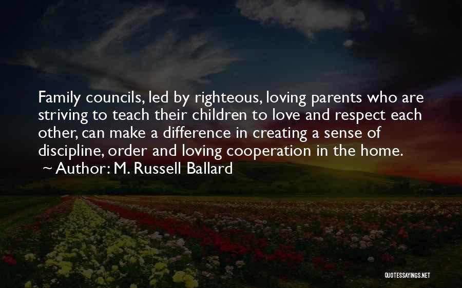 M. Russell Ballard Quotes 1491578