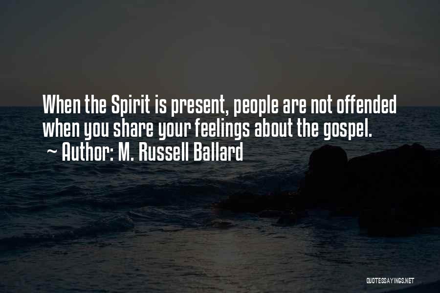 M. Russell Ballard Quotes 1583984