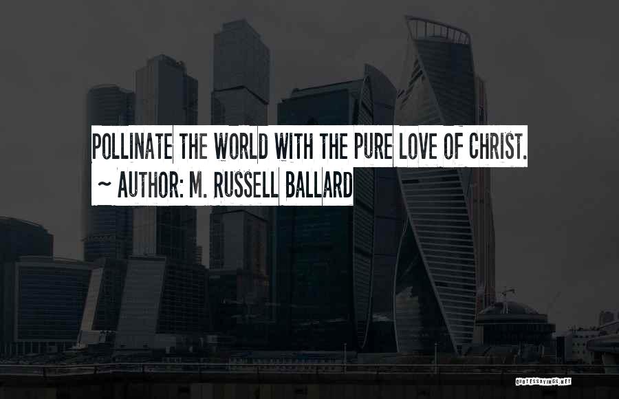 M. Russell Ballard Quotes 1730400