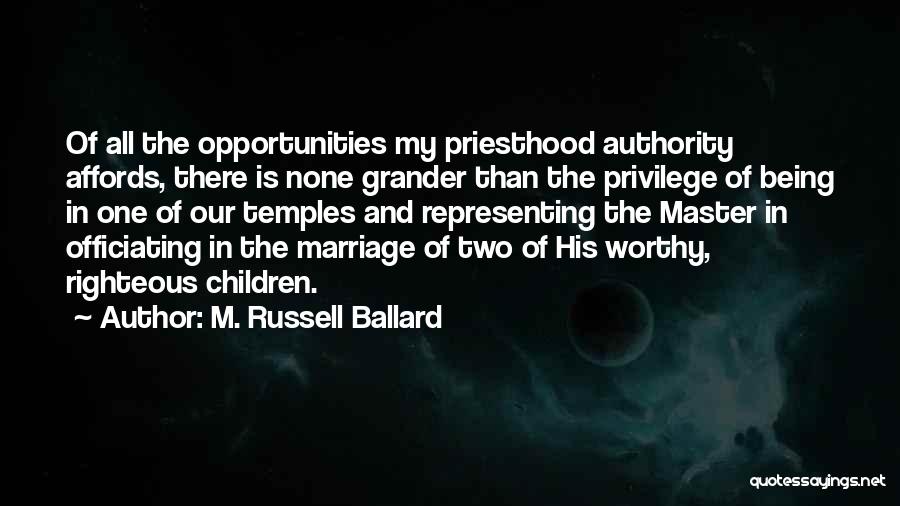 M. Russell Ballard Quotes 1972308