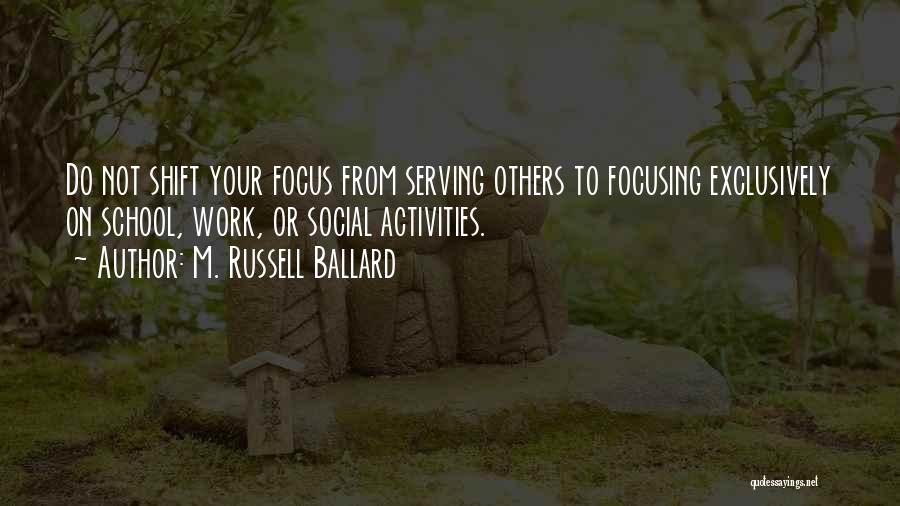 M. Russell Ballard Quotes 2060538