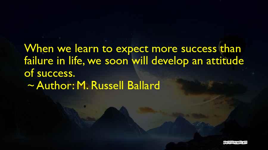 M. Russell Ballard Quotes 2140709