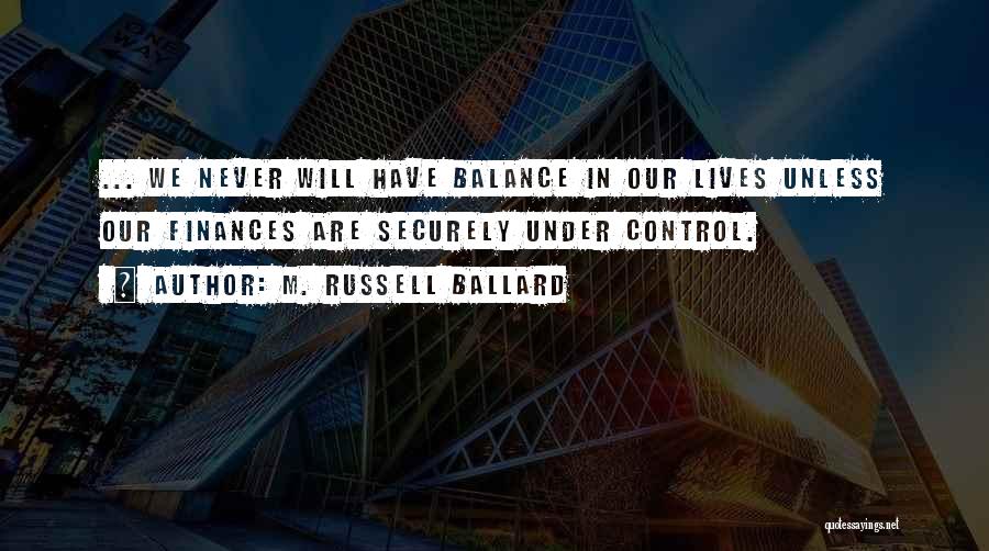 M. Russell Ballard Quotes 452678