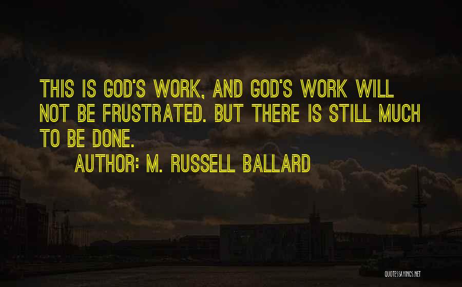 M. Russell Ballard Quotes 688455