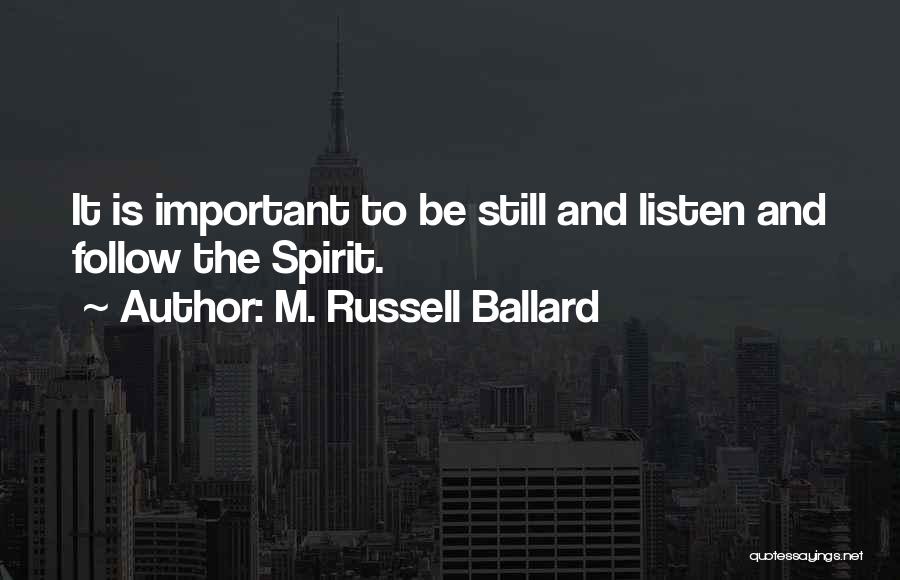 M. Russell Ballard Quotes 810354