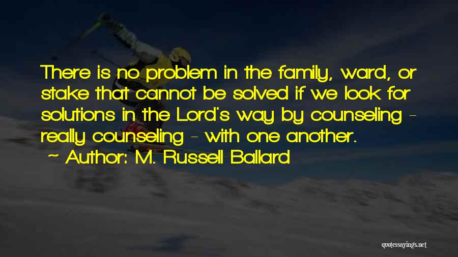 M. Russell Ballard Quotes 81633