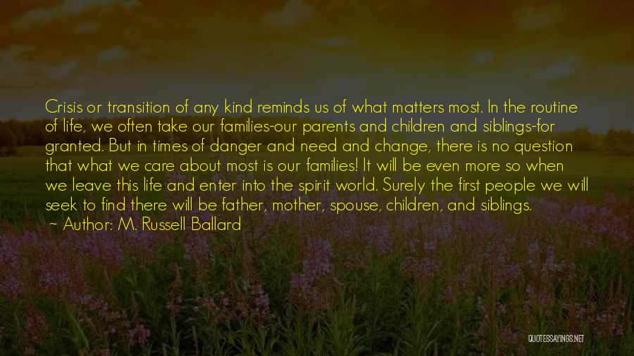 M. Russell Ballard Quotes 996711