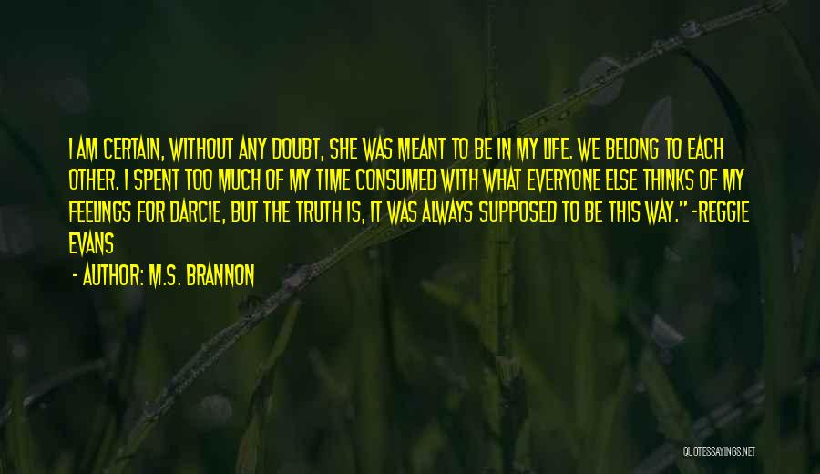 M.S. Brannon Quotes 1499301