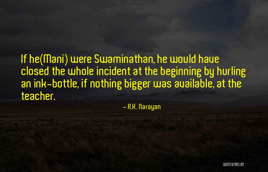 M S Swaminathan Quotes By R.K. Narayan M S Swaminathan Quotes By R.K. Narayan