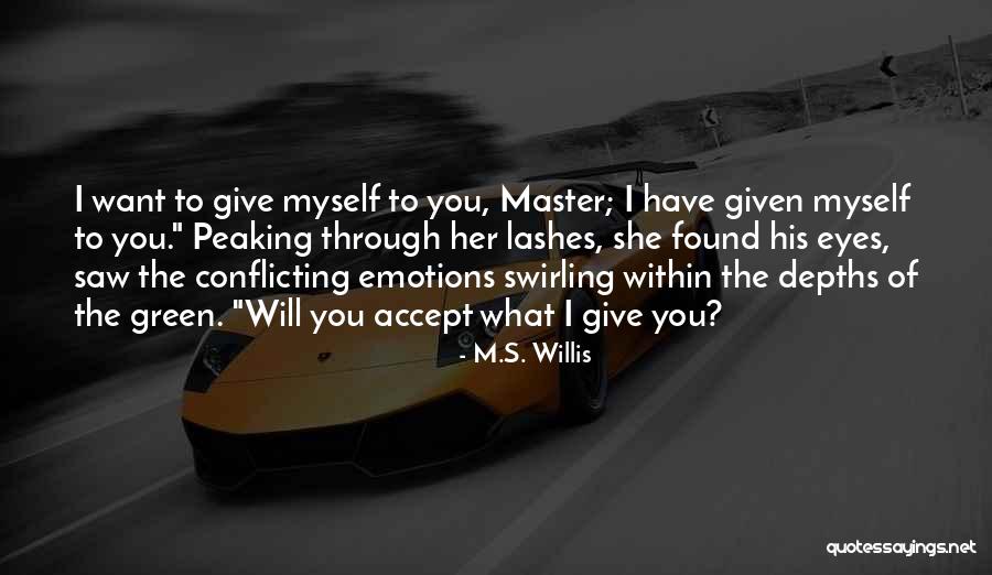 M.S. Willis Quotes 1014130 M.S. Willis Quotes 1014130