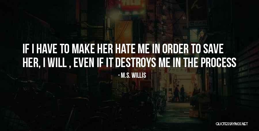 M.S. Willis Quotes 1674144 M.S. Willis Quotes 1674144