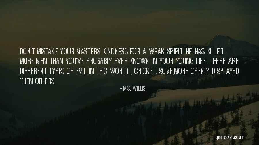 M.S. Willis Quotes 1856768 M.S. Willis Quotes 1856768
