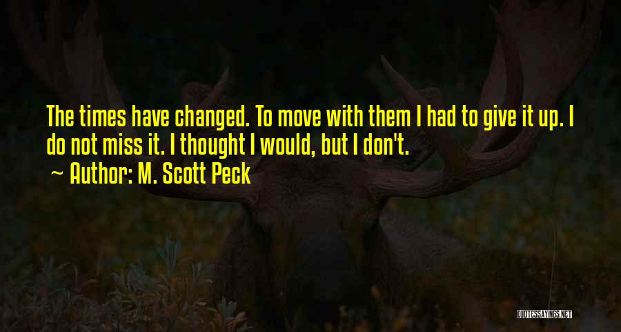 M. Scott Peck Quotes 311221