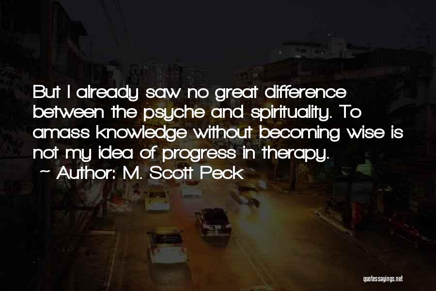 M. Scott Peck Quotes 903008