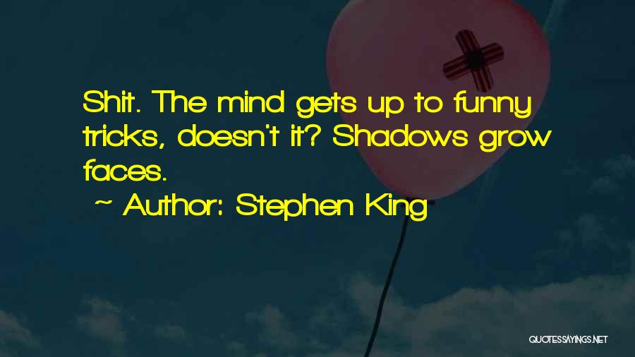 M Shadows Funny Quotes By Stephen King