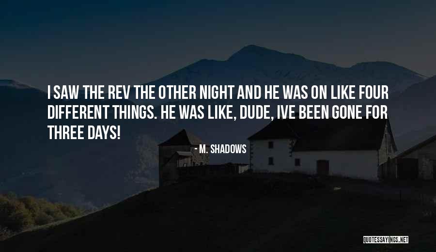 M. Shadows Quotes 1209689 M. Shadows Quotes 1209689