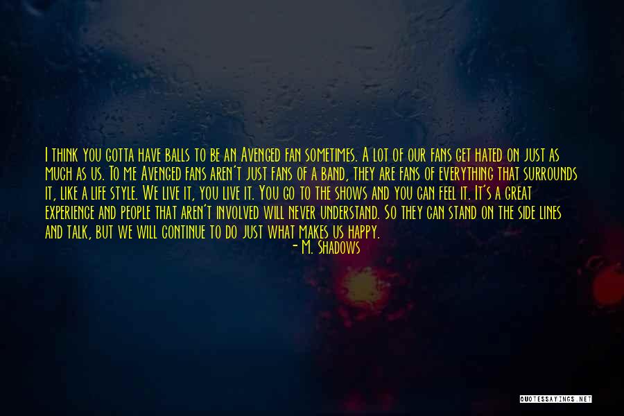 M. Shadows Quotes 306278 M. Shadows Quotes 306278