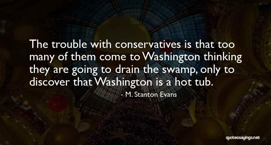 M. Stanton Evans Quotes 1774109 M. Stanton Evans Quotes 1774109