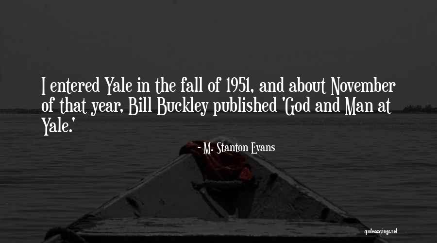 M. Stanton Evans Quotes 1838001 M. Stanton Evans Quotes 1838001