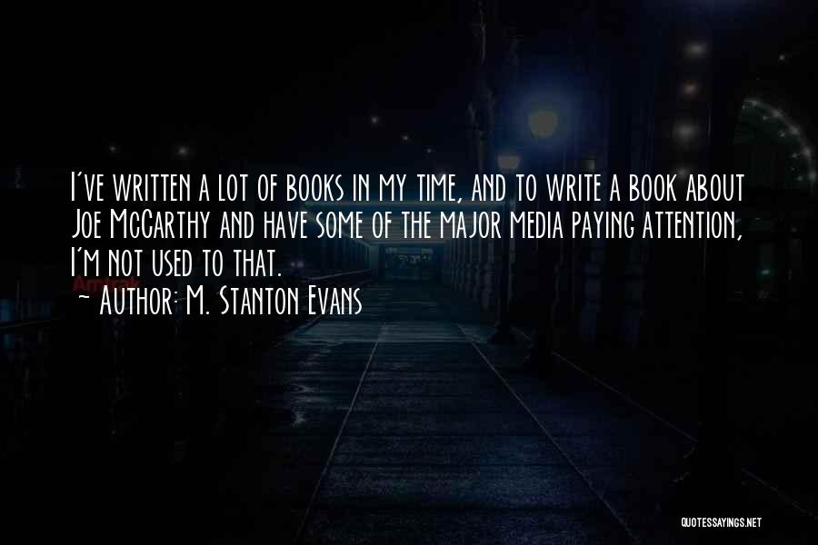 M. Stanton Evans Quotes 317731