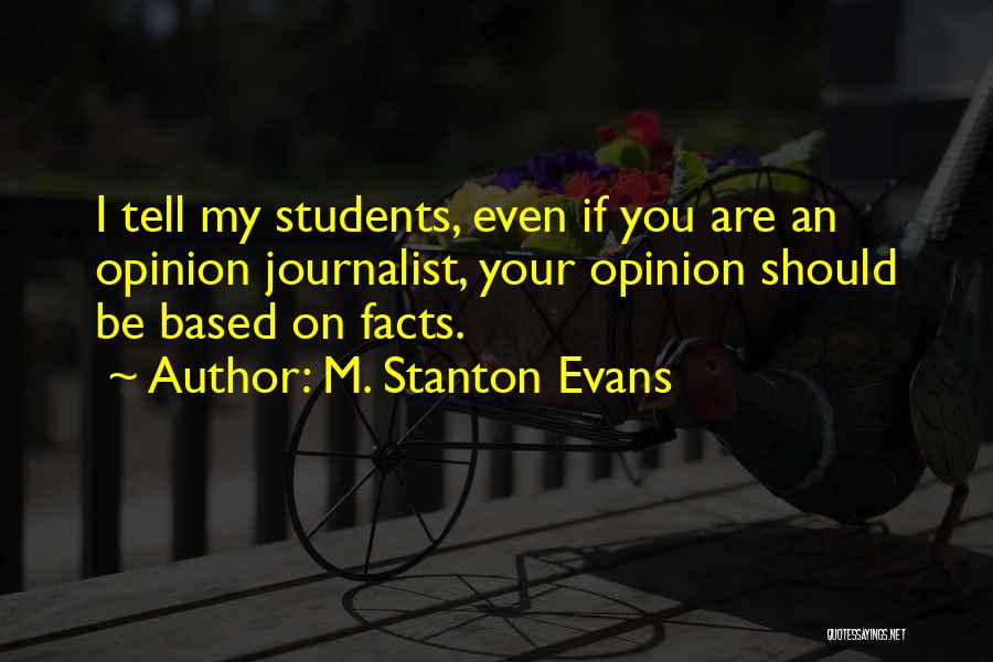 M. Stanton Evans Quotes 359232