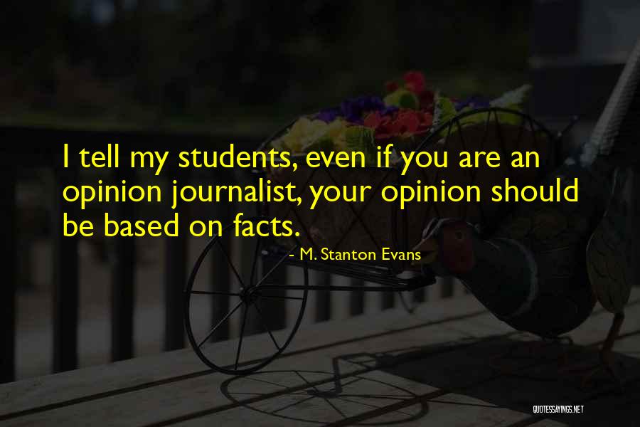 M. Stanton Evans Quotes 359232 M. Stanton Evans Quotes 359232