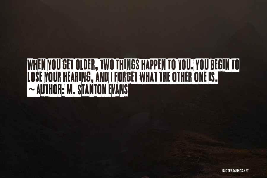 M. Stanton Evans Quotes 409601