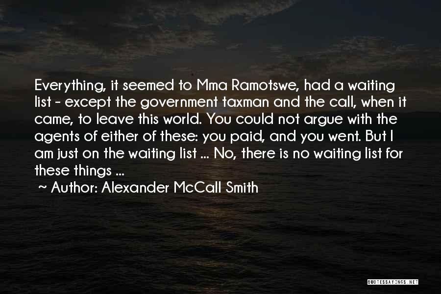 M Still Waiting For Your Call Quotes By Alexander McCall Smith