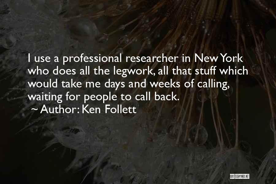 M Still Waiting For Your Call Quotes By Ken Follett