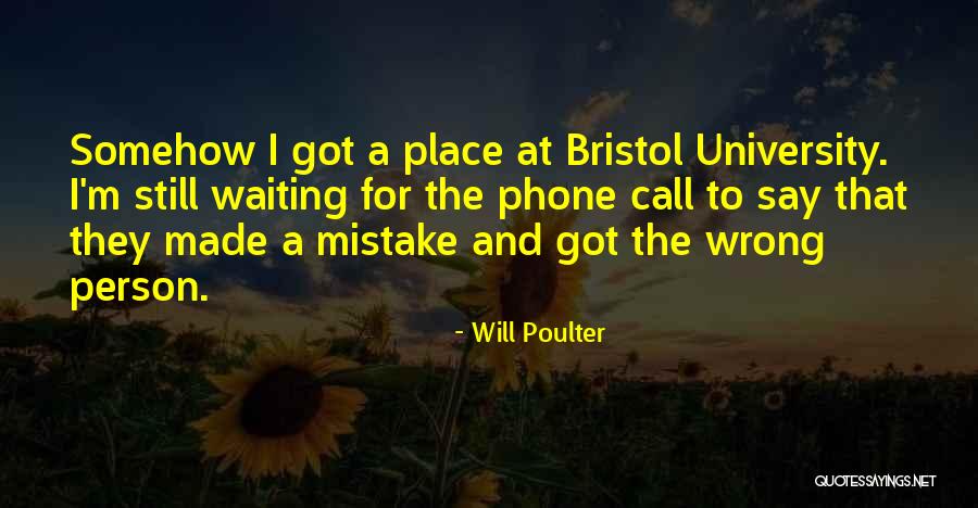 M Still Waiting For Your Call Quotes By Will Poulter