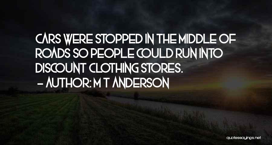 M T Anderson Quotes 1024259