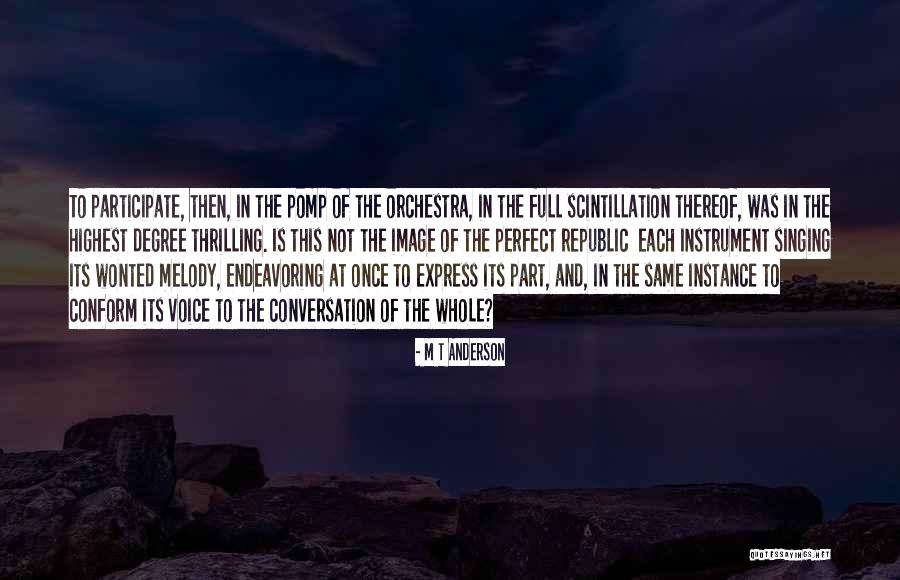 M T Anderson Quotes 1262639 M T Anderson Quotes 1262639