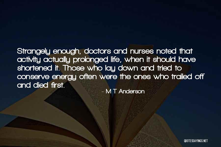 M T Anderson Quotes 1475977