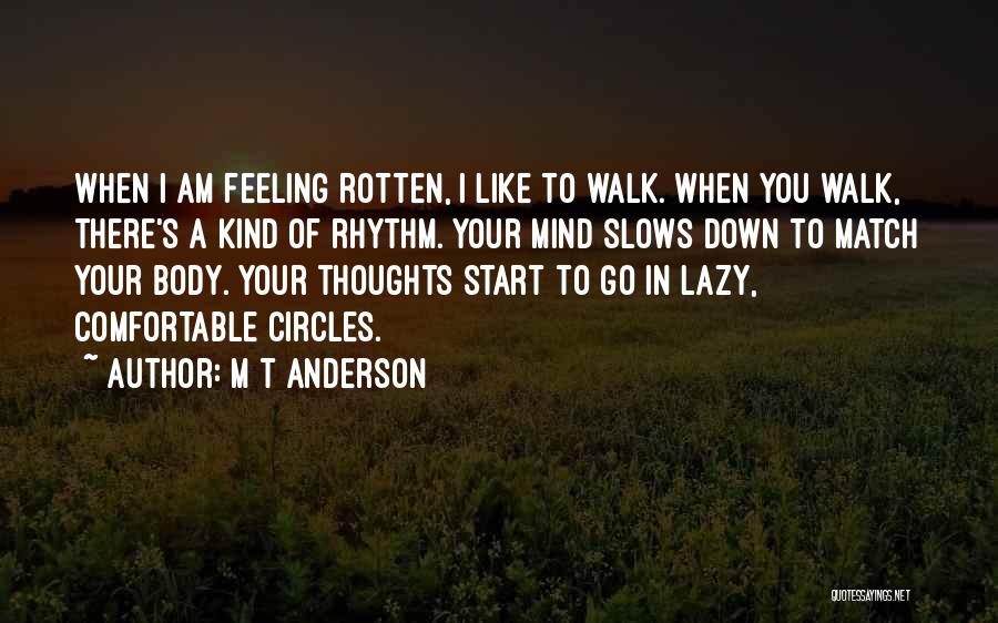 M T Anderson Quotes 1637337