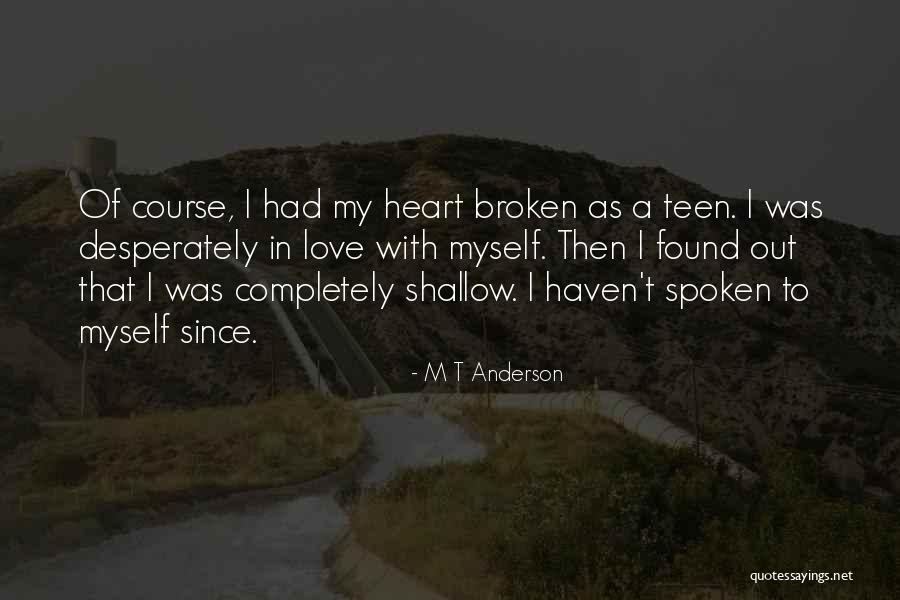 M T Anderson Quotes 176285