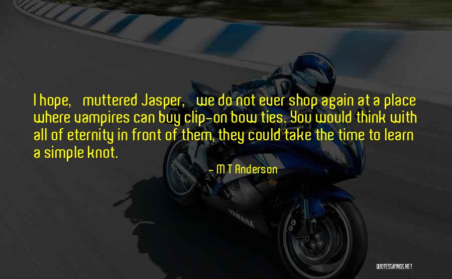 M T Anderson Quotes 1968196 M T Anderson Quotes 1968196