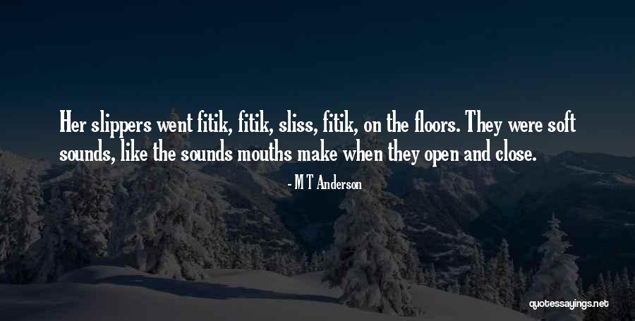 M T Anderson Quotes 2016957 M T Anderson Quotes 2016957