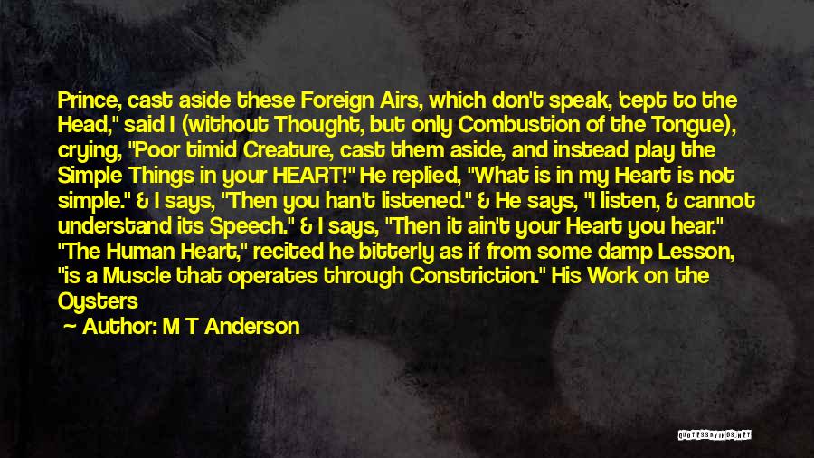 M T Anderson Quotes 2159408