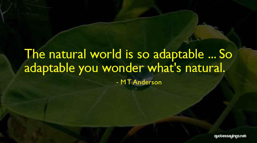 M T Anderson Quotes 332916 M T Anderson Quotes 332916