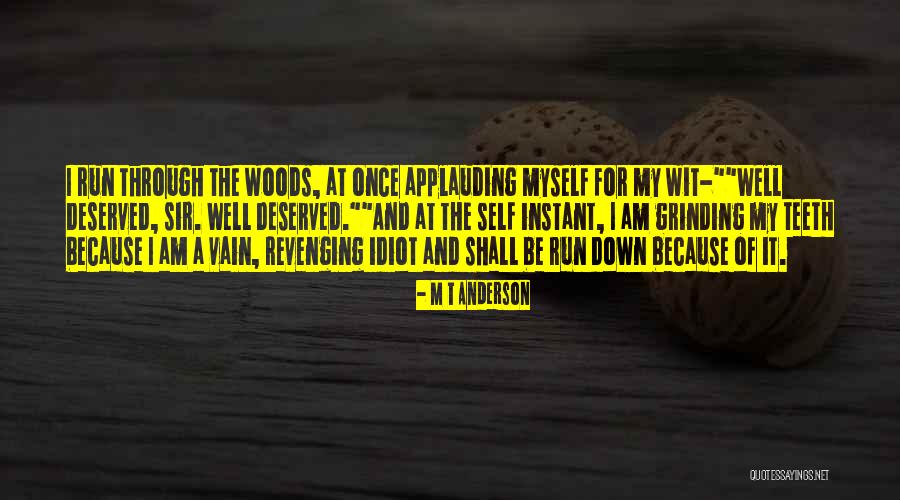 M T Anderson Quotes 351674 M T Anderson Quotes 351674