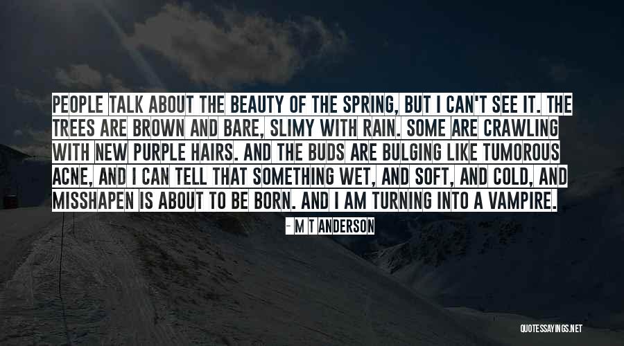 M T Anderson Quotes 418423 M T Anderson Quotes 418423