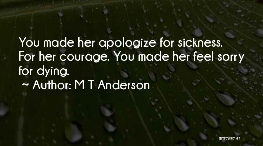 M T Anderson Quotes 852259