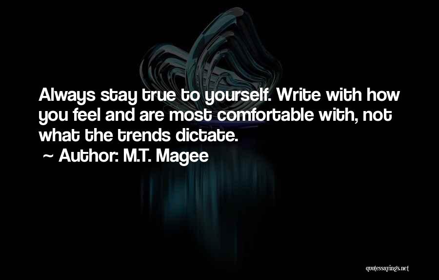 M.T. Magee Quotes 753640