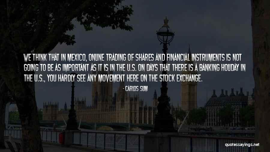M T Online Banking Quotes By Carlos Slim M T Online Banking Quotes By Carlos Slim
