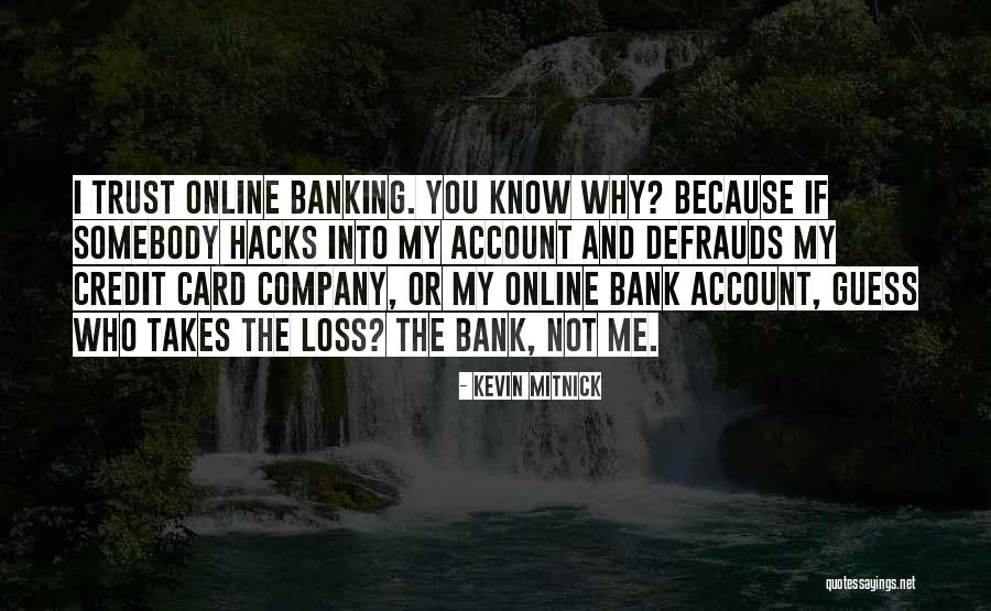 M T Online Banking Quotes By Kevin Mitnick M T Online Banking Quotes By Kevin Mitnick