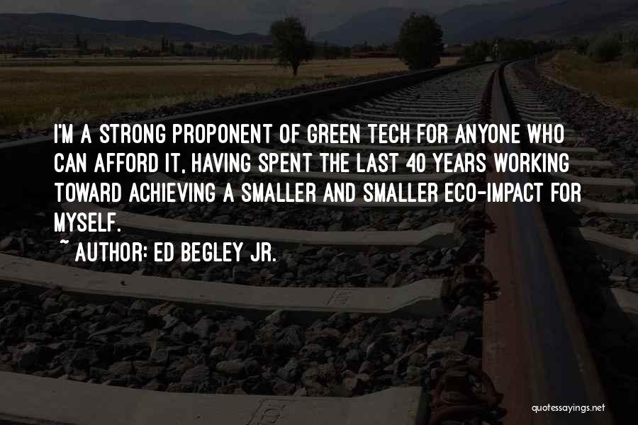 M Tech Quotes By Ed Begley Jr.