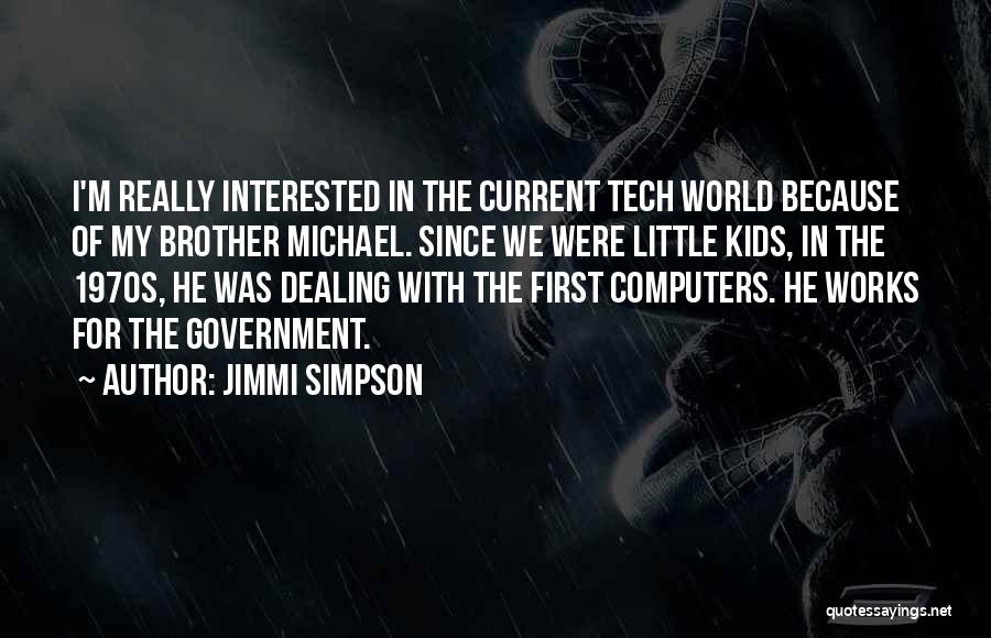 M Tech Quotes By Jimmi Simpson