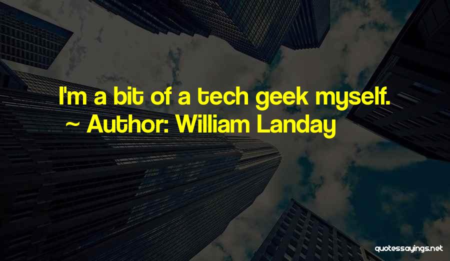 M Tech Quotes By William Landay