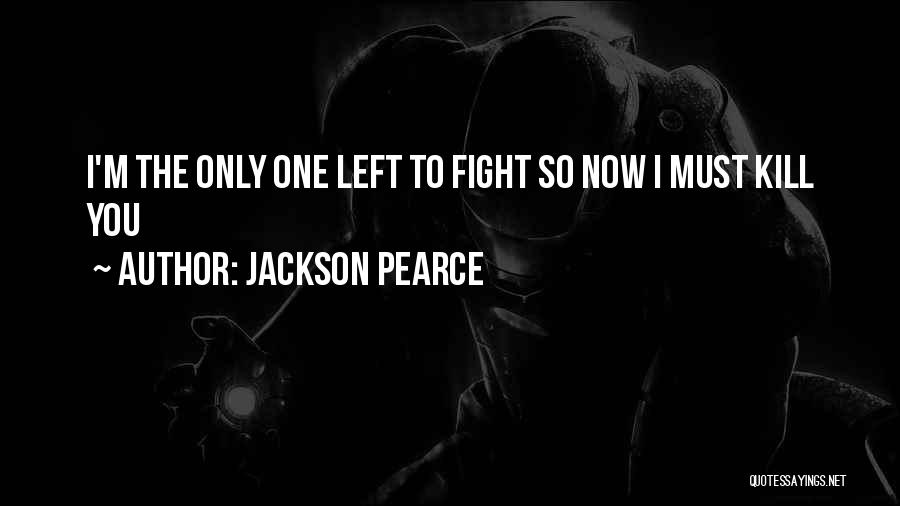 M The Only One Quotes By Jackson Pearce