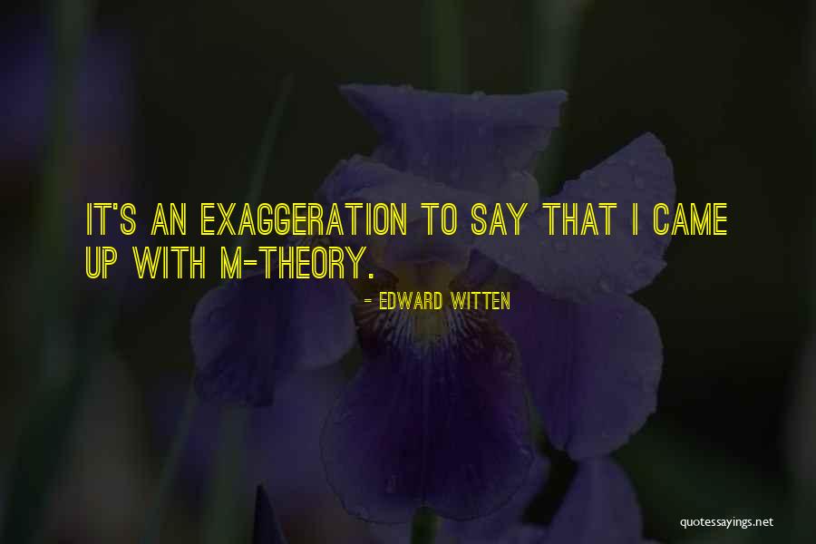 M Theory Witten Quotes By Edward Witten